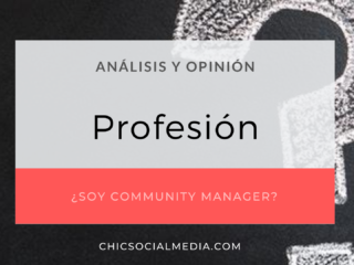 chicsocialmedia_blog_analisis_opinion_Profesion_community_Manager