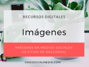 chicsocialmedia_blog_recursos_digitales_Bancos_Imagenes
