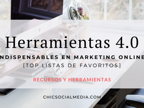 Chic Social Media BLog. Herramientas para Marketing Online.