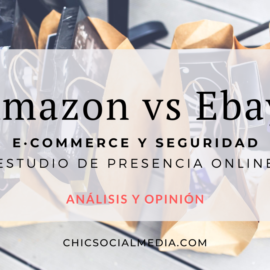Amazon vs Ebay [E-Commerce y Seguridad] | Chic Social Media