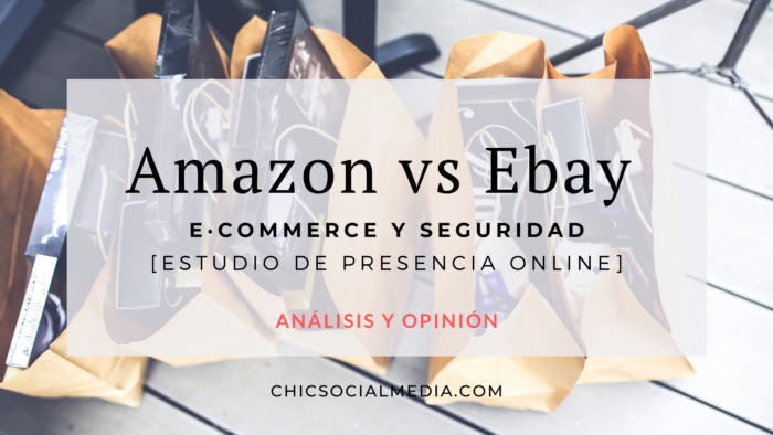 Chic Social Media Blog. Influenciadores: Amazon vs Ebay