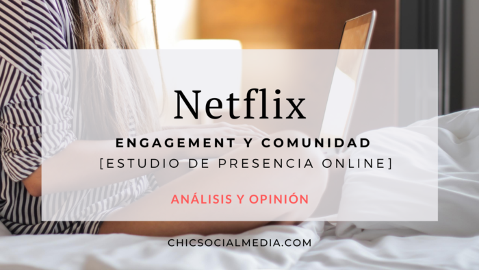 Chic Social Media Blog. Influenciadores: Netflix