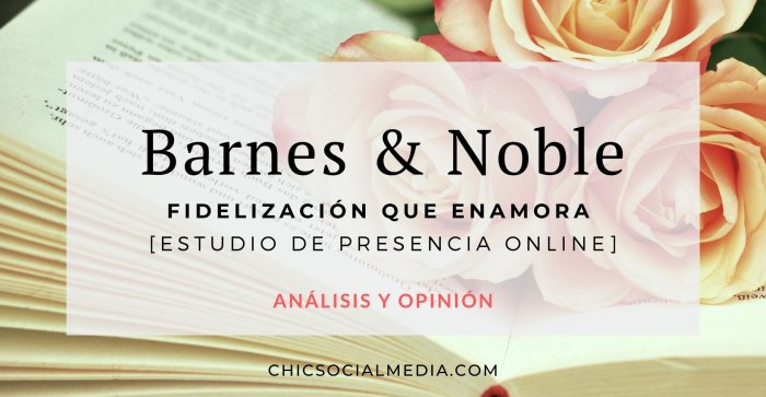 Barnes & Noble [Fidelización que Enamora]