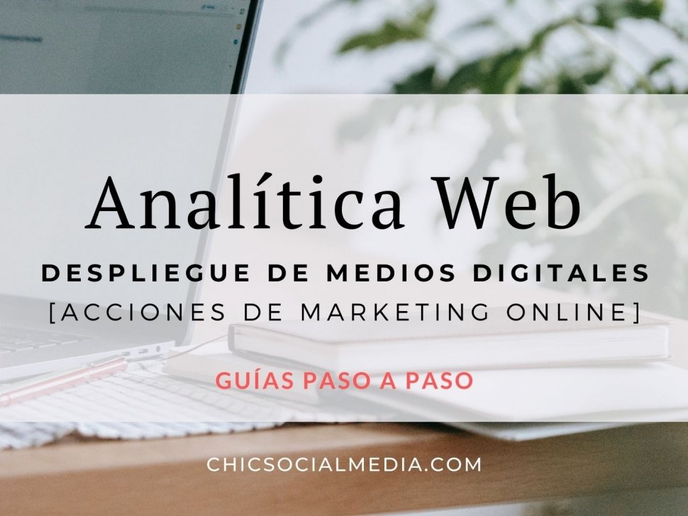 Analítica Web [Despliegue de Medios Digitales]